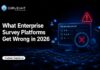 What Enterprise Survey Platforms Get Wrong About Customer Experience in 2026 Enterprise Survey Platforms