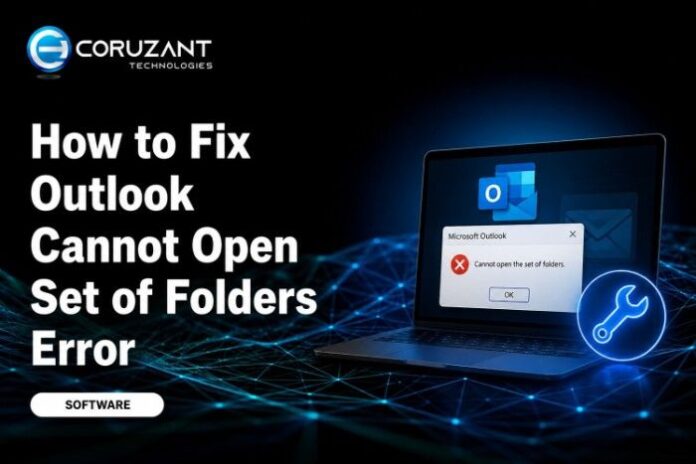 Fix Outlook Cannot Open Set of Folders Error