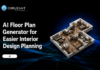 AI Floor Plan Generator for Easier Interior Design Planning floor plan generator