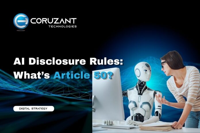 AI Content Disclosure Article 50 - Coruzant Technologies AI bot writing content instead of a human