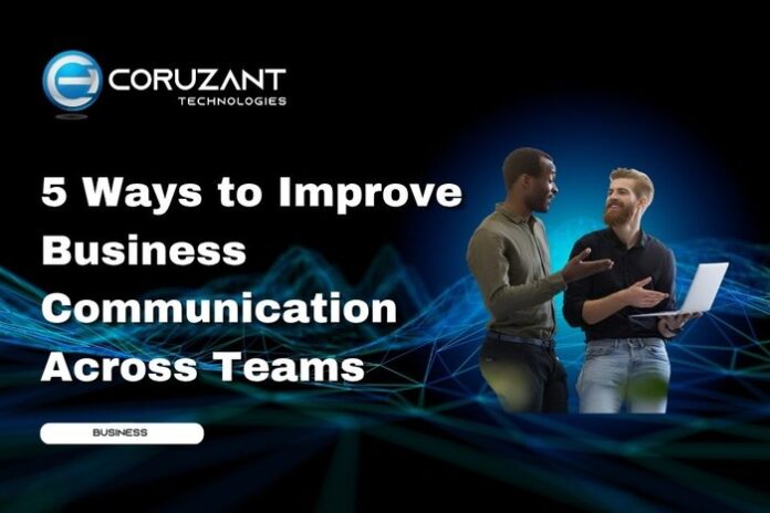 headline for 5 ways to improve business communication across teams