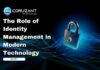 The Role of Identity Management in Modern Technology headline for the role of identity management in modern technology