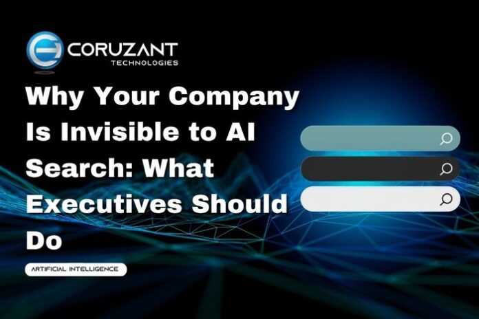 headline for why your company is invisible to ai search: what executives should do