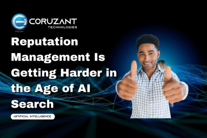 headline for Reputation Management Is Getting Harder in the Age of AI Search