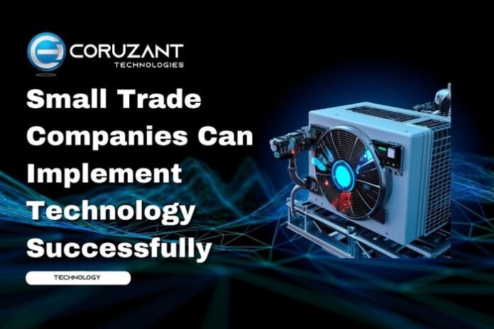 Chatbot Testing - Coruzant Technologies - 2026-09-22T111039.385 headline for Small Trade Companies Can Implement Technology Successfully