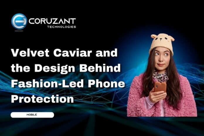 headline for Velvet Caviar and the Design Behind Fashion-Led Phone Protection
