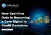 How Cashflow Data Is Becoming a Core Signal in Credit Decisions headline for How Cashflow Data Is Becoming a Core Signal in Credit Decisions