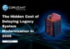 The Hidden Cost of Delaying Legacy System Modernization in 2026 headline for The Hidden Cost of Delaying Legacy System Modernization in 2026