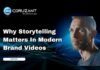 Why Storytelling Matters In Modern Brand Videos headline for Why Storytelling Matters In Modern Brand Videos