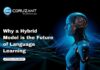 Why a Hybrid Model is the Future of Language Learning headline for Why a Hybrid Model is the Future of Language Learning
