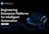 Engineering Enterprise Platforms for Intelligent Automation: A Practical Path from Salesforce Modernization to Agentic AI Engineering Enterprise Platforms