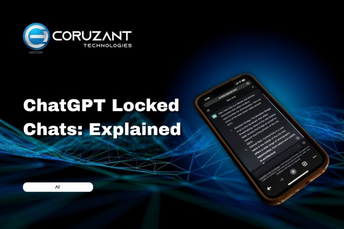 ChatGPT Locked chats - Coruzant Technologies chatgpt on phone