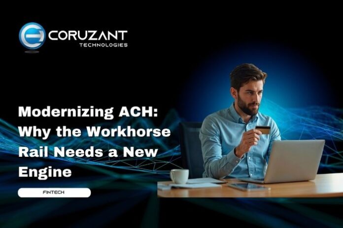 headline for Modernizing ACH: Why the Workhorse Rail Needs a New Engine