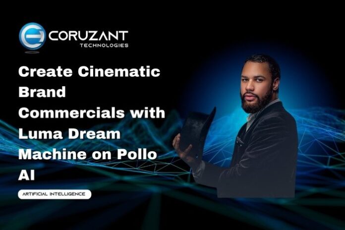 headline for Create Cinematic Brand Commercials with Luma Dream Machine on Pollo AI