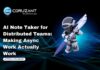 AI Note Taker for Distributed Teams: Making Async Work Actually Work headline for AI Note Taker for Distributed Teams: Making Async Work Actually Work