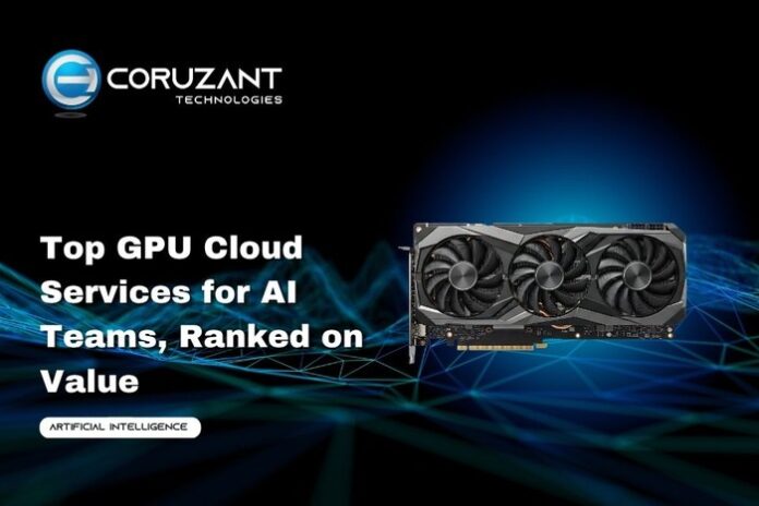 headline for Top GPU Cloud Services for AI Teams, Ranked on Value