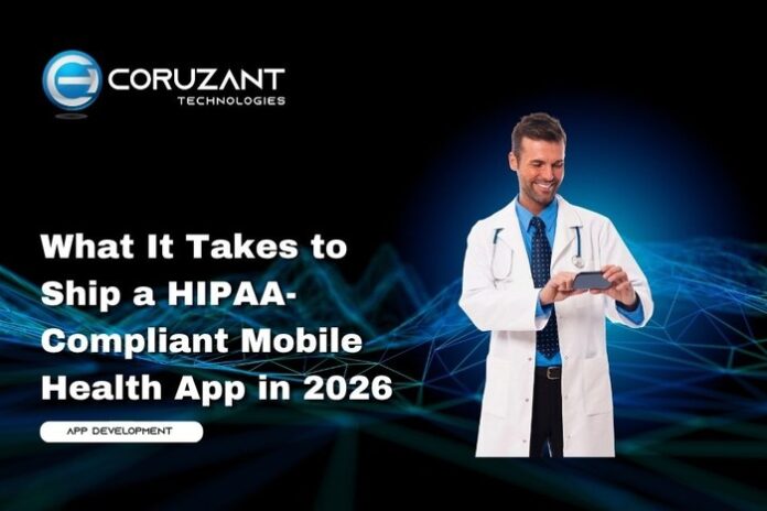 headline for What It Takes to Ship a HIPAA-Compliant Mobile Health App in 2026