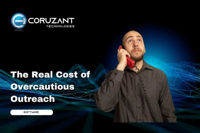 Chatbot Testing - Coruzant Technologies - 2026-10-27T201723.047 headline for The Real Cost of Overcautious Outreach