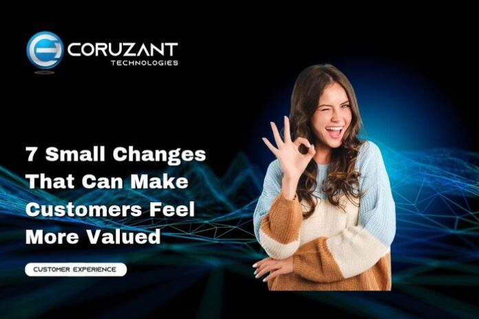 headline for 7 Small Changes That Can Make Customers Feel More Valued